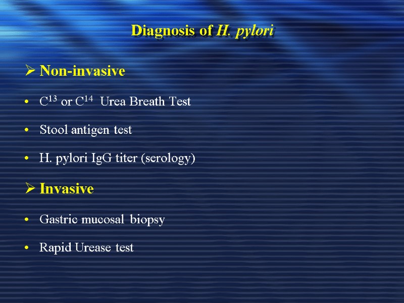 Diagnosis of H. pylori Non-invasive C13 or C14  Urea Breath Test Stool antigen